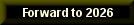 Forward to 2026 button